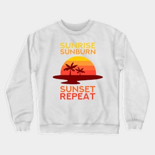 BEACH / NAUTICAL GIFT: Sunrise Sunburn Sunset Crewneck Sweatshirt